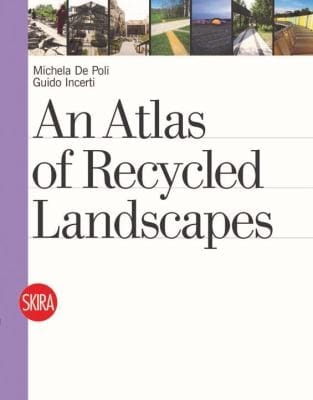 Manual Of Recycled Landscapes
