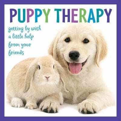 Puppy Therapy Gettting By With A Little Help From Your Friends