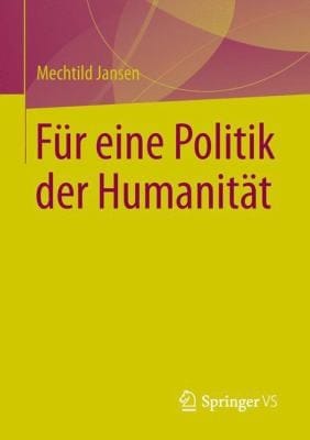 Fr Eine Humane Gesellschaft Streitschrift Gegen Den Politikverlust