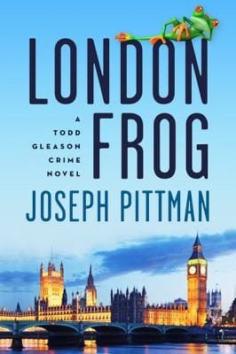London Frog A Todd Gleason Crime Novel
