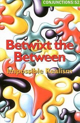 Betwixt The Between Impossible Realism