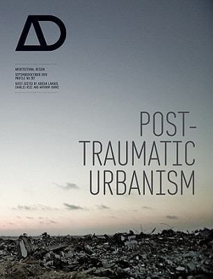 Posttraumatic Urbanism