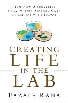 Creating Life In The Lab How New Discoveries In Synthetic Biology Make A Case For The Creator