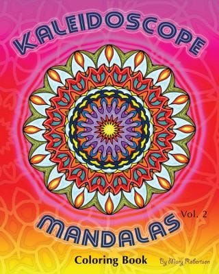 Kaleidoscope Mandalas Coloring Book Volume 2