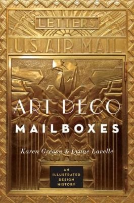 Art Deco Mailboxes An Illustrated Design History