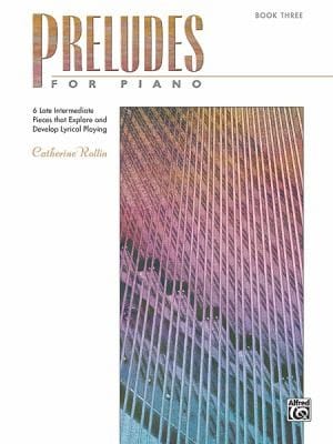 Preludes For Piano 6 Late Intermediate Pieces That Explore And Develop Lyrical Playing