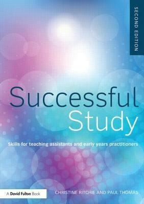 Successful Study Skills For Teaching Assistants And Early Years Practitioners