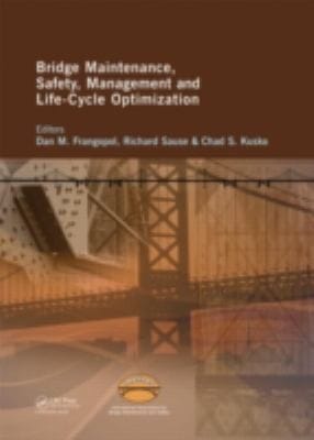 Bridge Maintenance Safety Management And Lifecycle Optimization Proceedings Of The Fifth International Conference On Bridge Maintenance Safety And Management Philadelphia Pennsylvania Usa 1115 July 2010