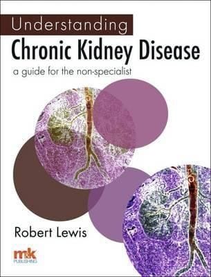 Understanding Chronic Kidney Disease A Guide For The Nonspecialist