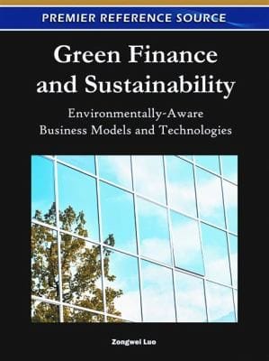 Green Finance And Sustainability Environmentallyaware Business Models And Technologies
