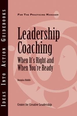 Leadership Coaching When Its Right And When Youre Ready