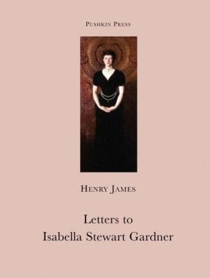 Letters To Isabella Stewart Gardner