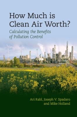 How Much Is Clean Air Worth Calculating The Benefits Of Pollution Control