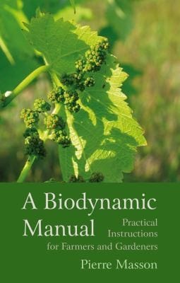 A Biodynamic Manual Practical Instructions For Farmers And Gardeners