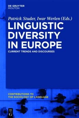 Linguistic Diversity In Europe Current Trends And Discourses
