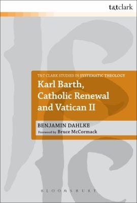 Karl Barth Catholic Renewal And Vatican Ii
