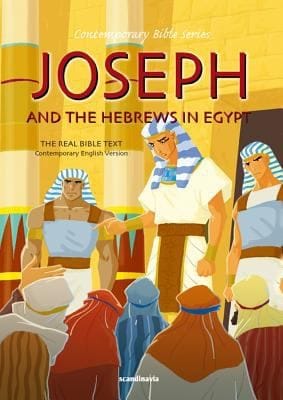 Joseph And The Hebrews In Egypt Contemporary English Version