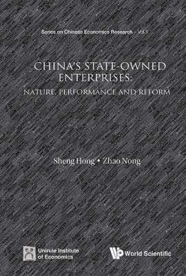 Chinas Stateowned Enterprises Nature Performance And Reform