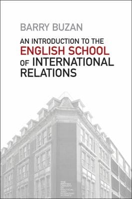 An Introduction To The English School Of International Relations The Societal Approach
