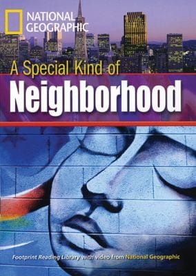 A Special Kind Of Neighborhood