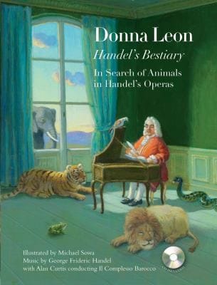 Handels Bestiary In Search Of Animals In Handels Operas
