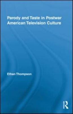 Parody And Taste In Postwar American Television Culture