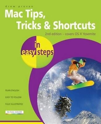 Mac Tips Tricks Shortcuts In Easy Steps