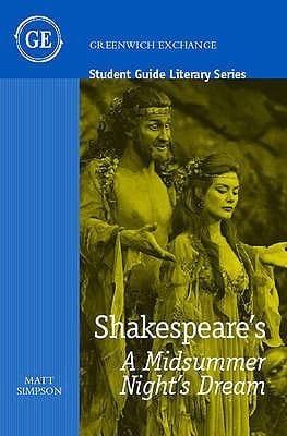 Something Of Great Constancy A Reading Of Shakespeares A Midsummer Nights Dream