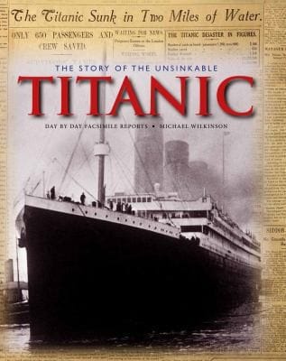 The Story Of The Unsinkable Titanic Classic Rare And Unseen