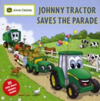 Johnny Tractor Saves The Parade