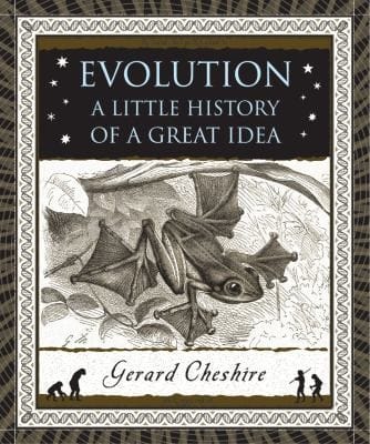 Evolution A Little History Of A Great Idea