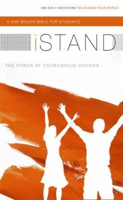 Istand The Power Of Courageous Choices 365 Daily Devotions To Change Your World