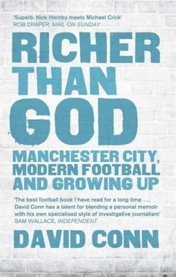 Richer Than God Manchester City Modern Football And Growing Up