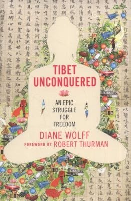 Tibet Unconquered An Epic Struggle For Freedom