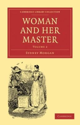 Woman and Her Master
            
                Cambridge Library Collection  Womens Writing