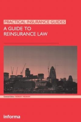 A Guide To Reinsurance Law