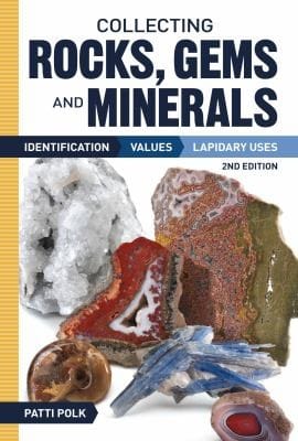 Collecting Rocks Gems Minerals Identification Values Lapidary Uses