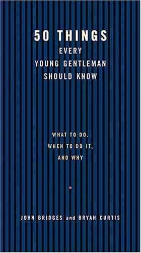 50 Things Every Young Gentleman Should Know