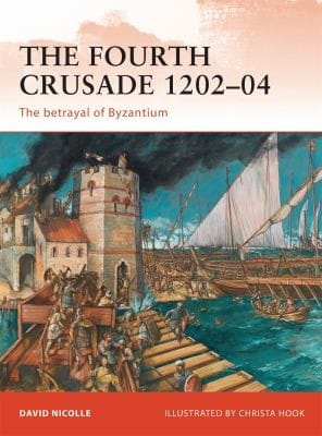 The Fourth Crusade 120204 The Betrayal Of Byzantium