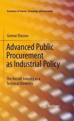 Advanced Public Procurement As Industrial Policy The Aircraft Industry As A Technical University