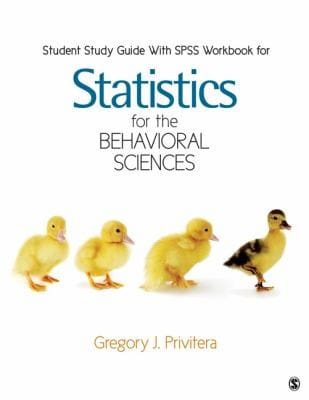 Student Study Guide With Spss Workbook For Statistics For The Behavioral Sciences