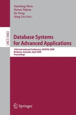 Database Systems For Advanced Applications 14th International Conference Dasfaa 2009 Brisbane Australia April 2123 2009 Proceedings
