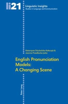 English Pronunciation Models A Changing Scene