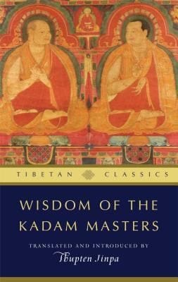 Wisdom Of The Kadam Masters