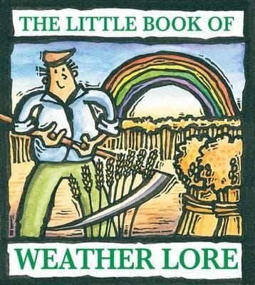The Little Book Of Weather Lore