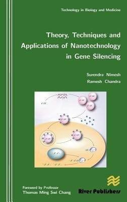Theory Techniques And Applications Of Nanotechnology In Gene Silencing