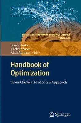 Handbook Of Optimization From Classical To Modern Approach