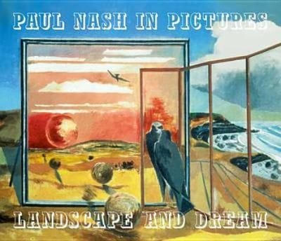 Paul Nash In Pictures Landscape And Dream