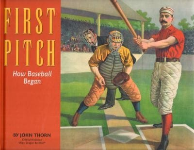 First Pitch How Baseball Began