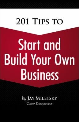 201 Tips To Start And Build Your Own Business